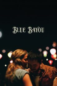 BLUE BAYOU (2021) บลู บายู