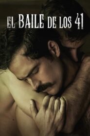 El baile de los41 เริงระบำ41