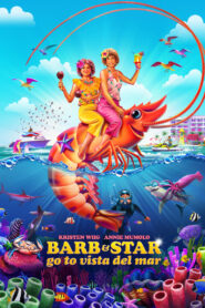 BARB AND STAR GO TO VISTA DEL MAR (2021)บรรยายไทย
