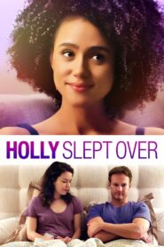 HOLLY SLEPT OVER (2020) ฮอลลี่คนชอบนอน
