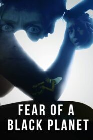 FEAR OF A BLACK PLANET(2021) บรรยายไทยแปล