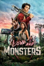 LOVE AND MONSTERS (2020) ความรักและสัตว์ประหลาด